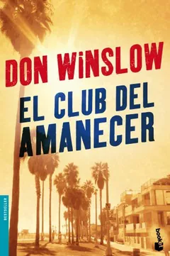 El Club del Amanecer - Don Winslow