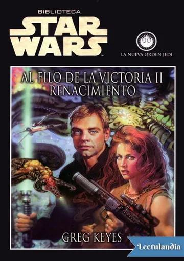 Al filo de la victoria II - Renacimiento de Greg Keyes, portada del libro