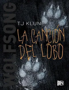 Wolfsong: la canción del lobo - T. J. Klune