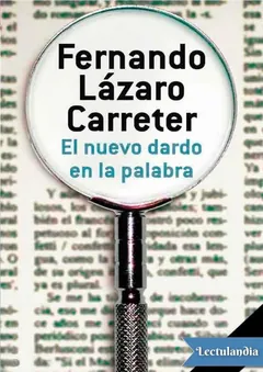 El nuevo dardo en la palabra - Fernando Lázaro Carreter