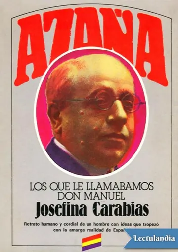 Azaña. Los que le llamábamos Don Manuel de Josefina Carabias, portada del libro