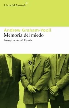 Memoria del miedo - Andrew Graham-Yooll