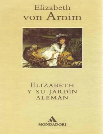 Elizabeth y su jardín alemán de Elizabeth Von Arnim, portada del libro