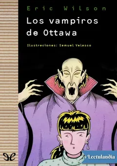 Los vampiros de Ottawa - Eric Wilson