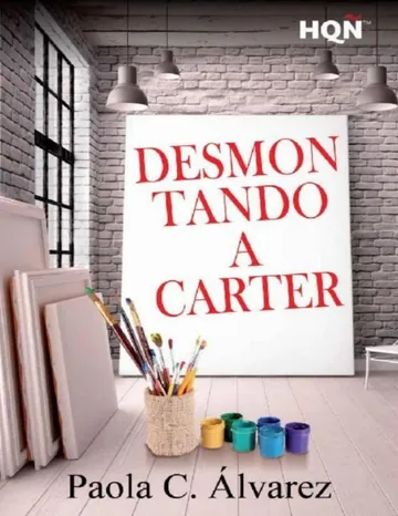Desmontando a Carter (HQÑ) de Paola C. Alvarez, portada del libro
