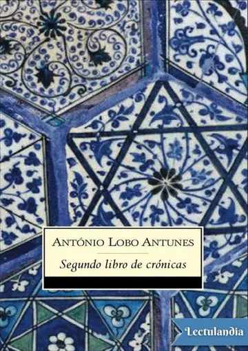 Segundo libro de crónicas de António Lobo Antunes, portada del libro