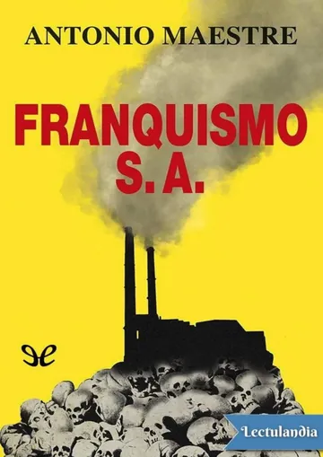 Franquismo S. A. de Antonio Maestre, portada del libro