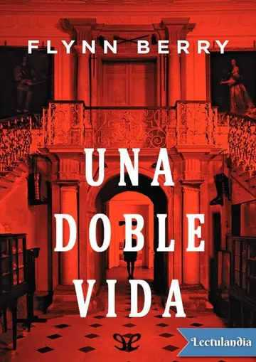 Una doble vida de Flynn Berry, portada del libro