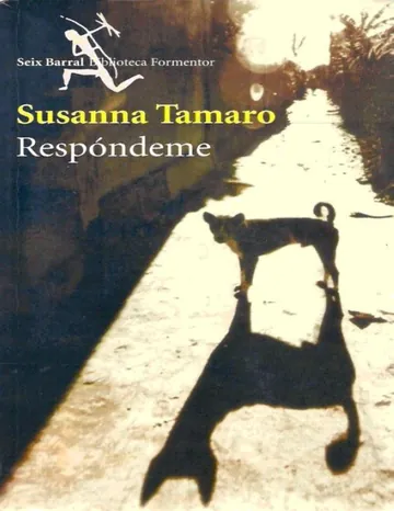 Respóndeme de Susanna Tamaro, portada del libro