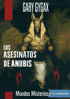 Los asesinatos de anubis - Gary Gygax