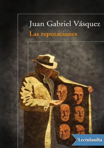 Las reputaciones de Juan Gabriel Vásquez, portada del libro