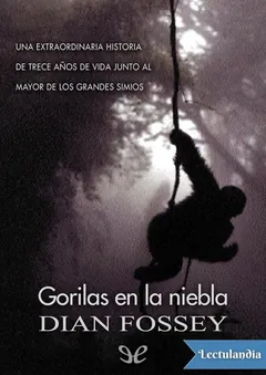 Gorilas en la niebla - Dian Fossey