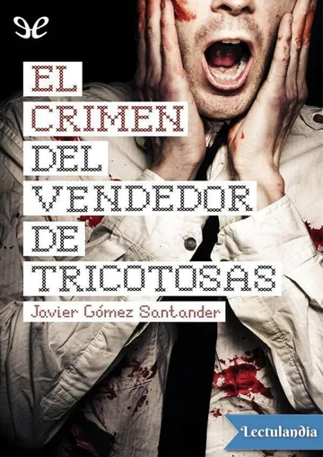 El crimen del vendedor de tricotosas de Javier Gómez Santander, portada del libro