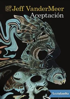 Aceptación - Jeff VanderMeer