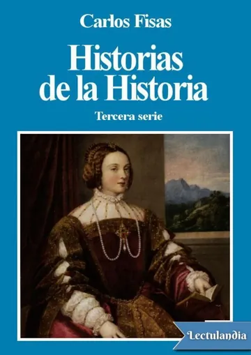 Historias de la Historia 3 de Carlos Fisas, portada del libro