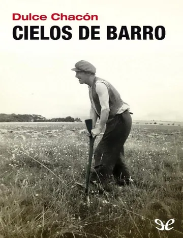 Cielos de barro de Dulce Chacon, portada del libro