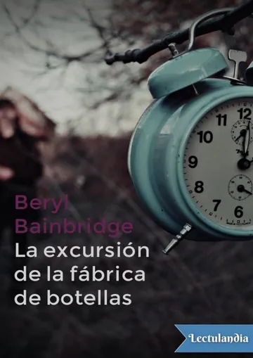 La excursión de la fábrica de botellas de Beryl Bainbridge, portada del libro