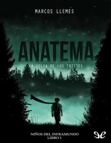 Anatema. La selva de los tristes de Marcos Llemes, portada del libro