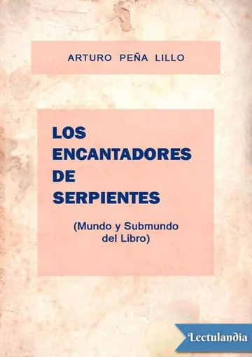 Los encantadores de serpientes de Arturo Peña Lillo, portada del libro