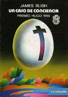 Un caso de conciencia - James Blish