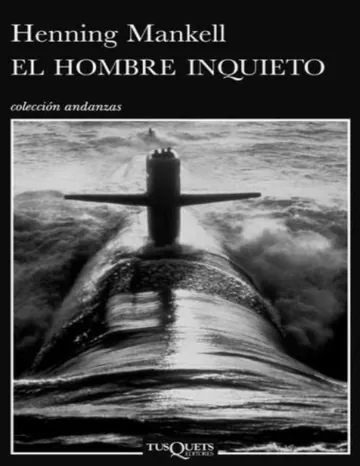 Kurt Wallander 11 - El hombre inquieto de Henning Mankell, portada del libro
