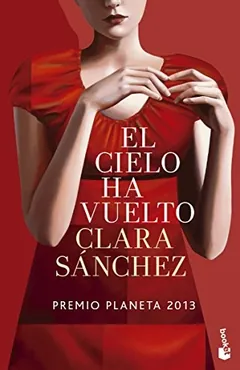 El cielo ha vuelto de Clara Sánchez, portada del libro