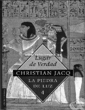 La Piedra de Luz 4 - Lugar de verdad de Christian Jacq, portada del libro