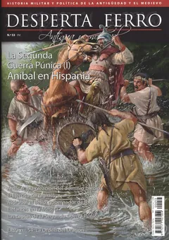 Desperta Ferro Historia Antigua y Medieval 53 Anibal en Hispania - Alberto Perez Rubio n Javier Gomez