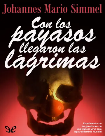 Con los payasos llegaron las lágrimas de Johannes Mario Simmel, portada del libro