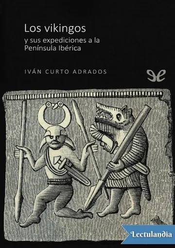Los vikingos y sus expediciones a la Península Ibérica de Iván Curto Adrados, portada del libro
