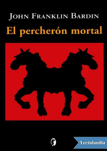 El percherón mortal de John Franklin Bardin, portada del libro