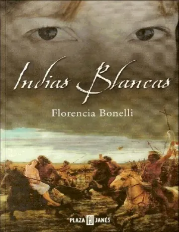 India blancas 01 de Florencia Bonelli, portada del libro