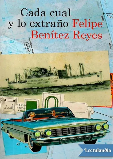 Cada cual y lo extraño de Felipe Benítez Reyes, portada del libro