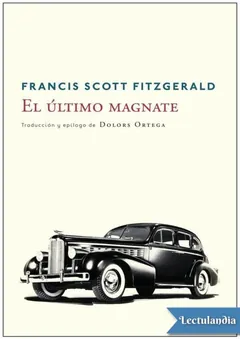 El último magnate - Francis Scott Fitzgerald