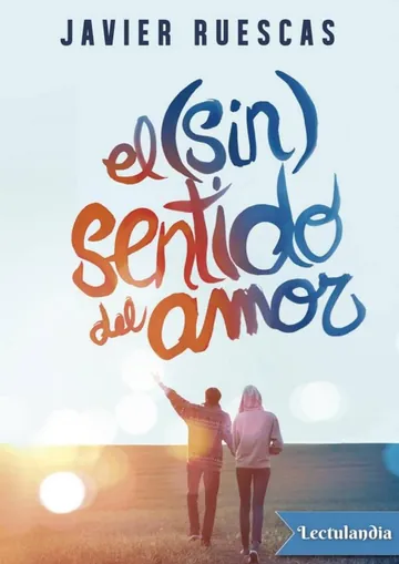 El (sin) sentido del amor de Javier Ruescas, portada del libro