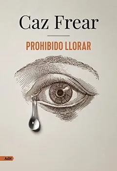 Prohibido llorar - Caz Frear