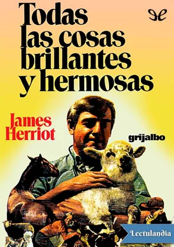 Todas las cosas brillantes y hermosas de James Herriot, portada del libro