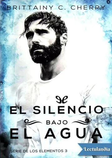 El silencio bajo el agua de Brittainy C. Cherry, portada del libro