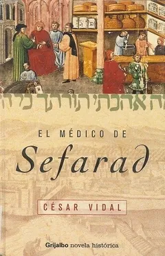 El médico de Sefarad de César Vidal, portada del libro