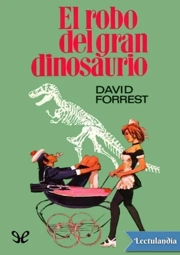 El robo del gran dinosaurio de David Forrest, portada del libro