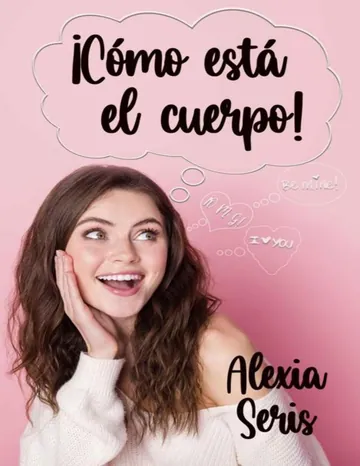 ¡Cómo está el cuerpo! de Alexia Seris, portada del libro