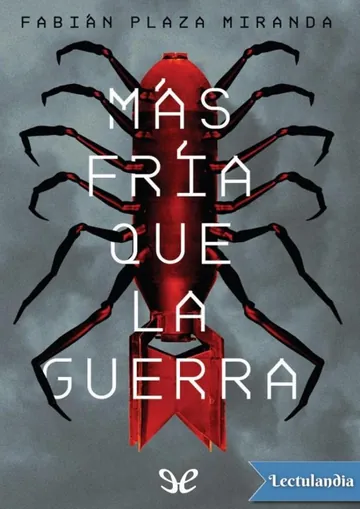 Más fría que la guerra de Fabián Plaza Miranda, portada del libro