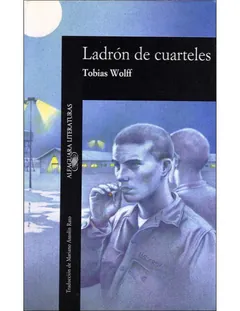 Ladrón de cuarteles - Tobias Wolff