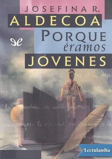 Porque éramos jóvenes de Josefina Aldecoa, portada del libro