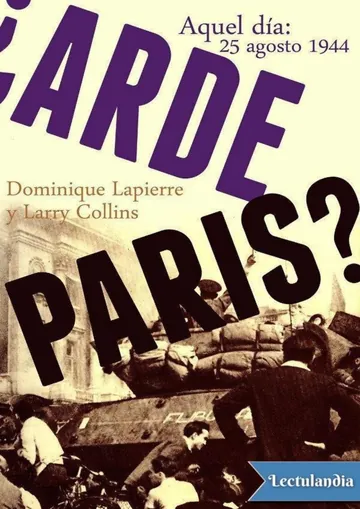 ¿Arde París? de Dominique Lapierre y Larry Collins, portada del libro