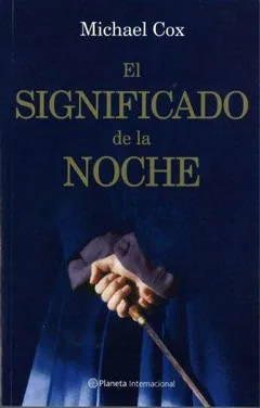 El significado de la noche - Michael Cox