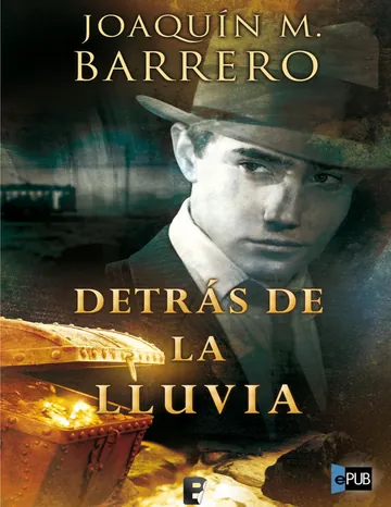 Detrás de la Lluvia de Joaquin M. Barrero, portada del libro