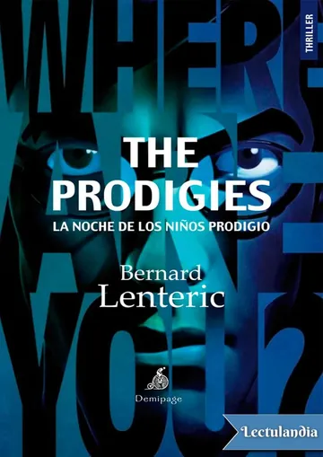 The Prodigies - La Noche de los Niños Prodigio de Bernard Lenteric, portada del libro