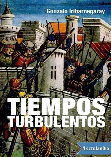 Tiempos turbulentos de Gonzalo Iribarnegaray, portada del libro