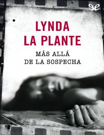 Más allá de la sospecha de Lynda La Plante, portada del libro